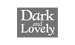 Dark & Lovely